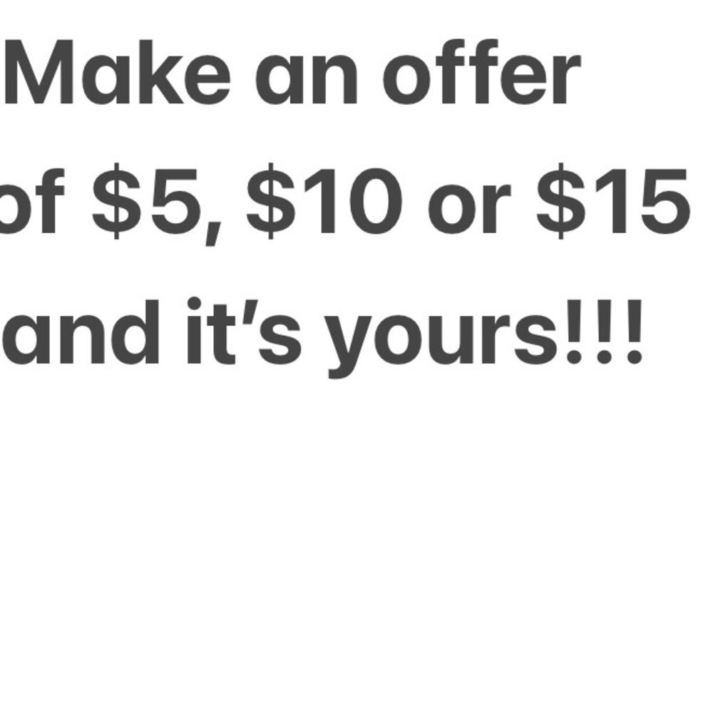 Make an Offer Sale - $5, $10, or $15